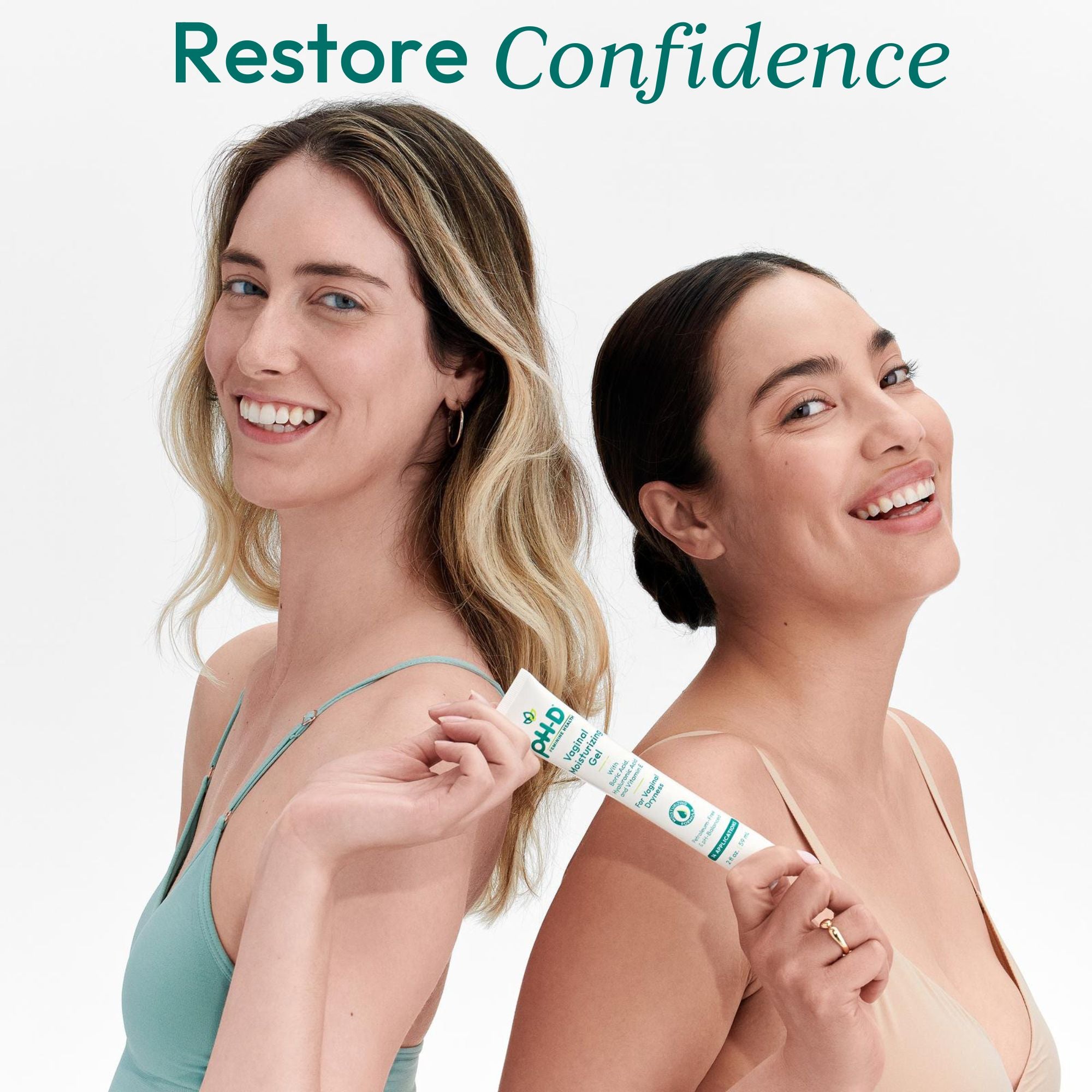 Two smiling women with radiant skin holding pH-D Vaginal Moisturizing Gel in a sleek tube. The text above them reads 'Restore Confidence,' highlighting the product's purpose. The image conveys health, positivity, and self-assurance